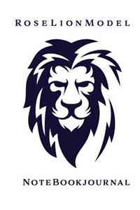 Rose Lion Model Notebook Journal