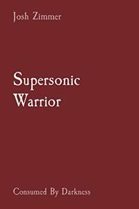 Supersonic Warrior