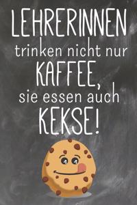 Lehrerinnen trinken nicht nur Kaffee Sie Essen auch Kekse