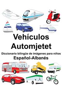 Español-Albanés Vehículos/Automjetet Diccionario bilingüe de imágenes para niños