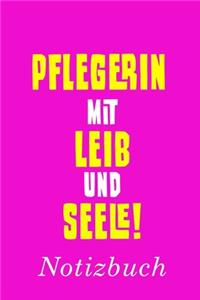 Pflegerin Mit Leib Und Seele Notizbuch