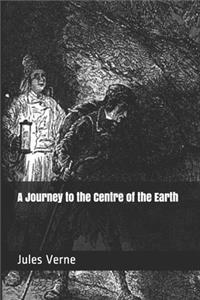 A Journey to the Centre of the Earth