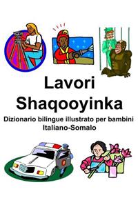 Italiano-Somalo Lavori/Shaqooyinka Dizionario bilingue illustrato per bambini
