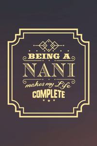 Being a Nani Makes My Life Complete