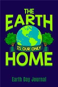 The Earth Is Our Home Earth Day Journal