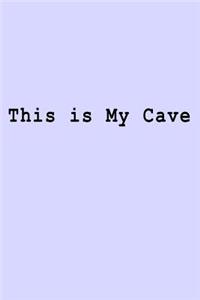 This is My Cave
