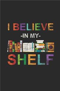 I Believe In My Shelf