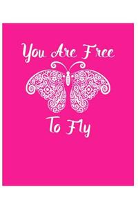 You are Free to Fly