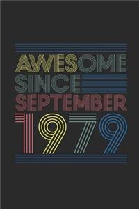 Awesome Since September 1979: Blank Lined Notebook - Journal for September Birthday Gift Idea