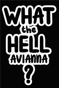 What the Hell Avianna?