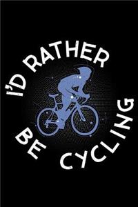 I'd rather be Cycling