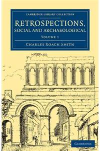 Retrospections, Social and Archaeological - Volume 1