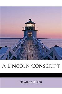 A Lincoln Conscript