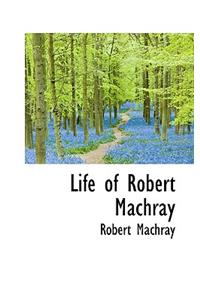 Life of Robert Machray