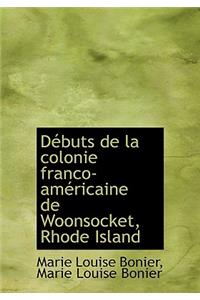 D Buts de La Colonie Franco-Am Ricaine de Woonsocket, Rhode Island