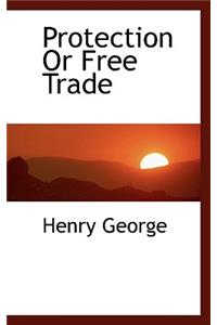 Protection or Free Trade