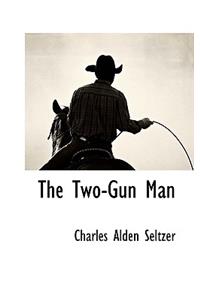 The Two-Gun Man
