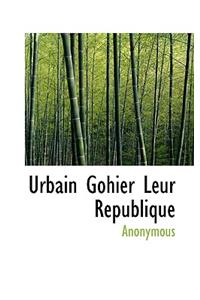 Urbain Gohier Leur Republique