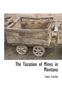 Taxation of Mines in Montana