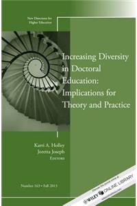 Increasing Diversity in Doctoral Education: Implications for Theory and Practice