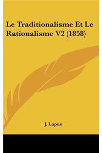 Le Traditionalisme Et Le Rationalisme V2 (1858)