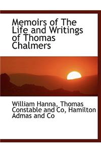 Memoirs of the Life and Writings of Thomas Chalmers
