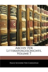 Archiv Fur Litteraturgeschichte, Volume 7