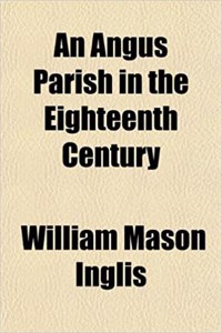 An Angus Parish in the Eighteenth Century
