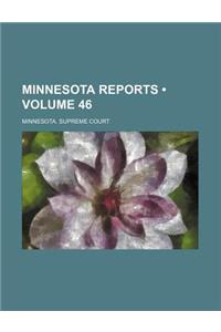 Minnesota Reports (Volume 46)