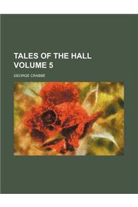 Tales of the Hall Volume 5