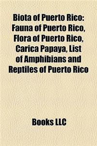 Biota of Puerto Rico: Fauna of Puerto Rico, Flora of Puerto Rico, Carica Papaya, List of Amphibians and Reptiles of Puerto Rico
