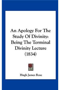 An Apology for the Study of Divinity