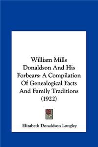 William Mills Donaldson and His Forbears