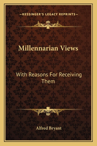 Millennarian Views