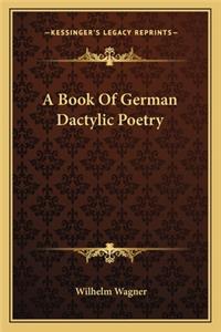 A Book of German Dactylic Poetry