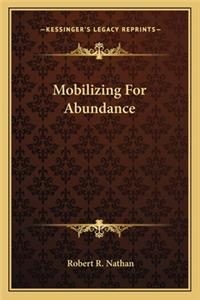 Mobilizing for Abundance