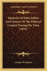 Memoirs of John Selden and Notices of the Political Contest During His Time (1835)