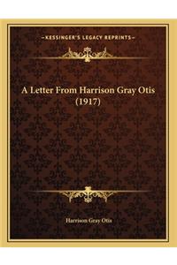 A Letter From Harrison Gray Otis (1917)