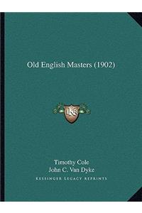 Old English Masters (1902)