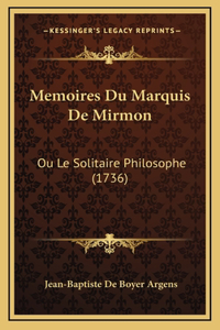 Memoires Du Marquis De Mirmon