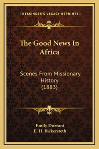 The Good News In Africa