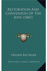 Restoration And Conversion Of The Jews (1843)