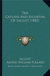 Catiline And Jugurtha Of Sallust (1882)