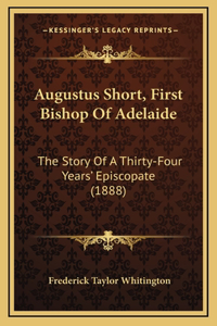 Augustus Short, First Bishop Of Adelaide