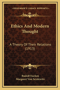 Ethics And Modern Thought