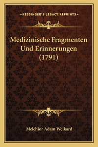 Medizinische Fragmenten Und Erinnerungen (1791)