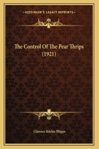 The Control Of The Pear Thrips (1921)