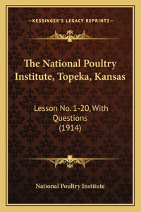 The National Poultry Institute, Topeka, Kansas