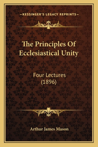 Principles Of Ecclesiastical Unity