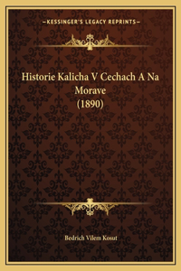 Historie Kalicha V Cechach A Na Morave (1890)